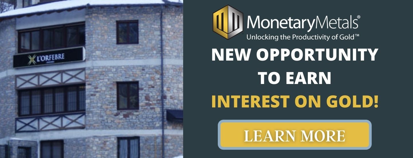 Earn Interest on Gold in the L'Orfebre Gold Lease with Monetary Metals