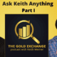 Ask Keith Anything