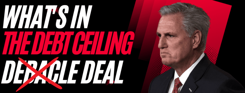 What’s Inside The Debt Ceiling Deal?