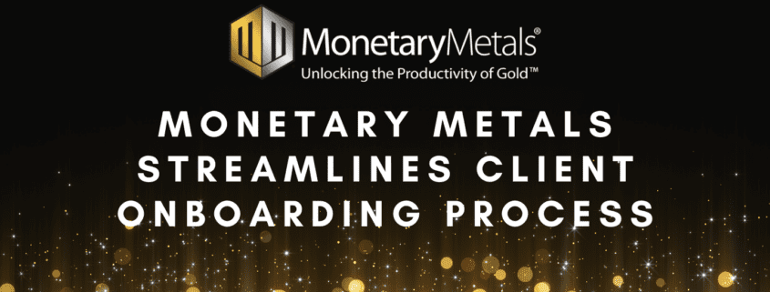 Monetary Metals Client Onboarding Press Release