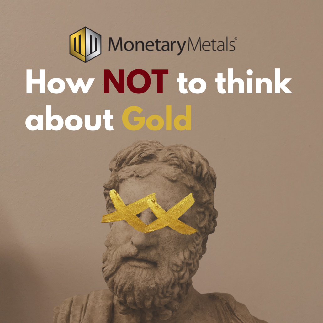 How Not to Think About Gold